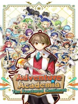 Adventure Academia: The Fractured Continent
