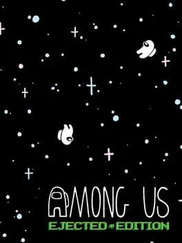 Among Us [Ejected Edition]