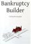 Bankruptcy Builder